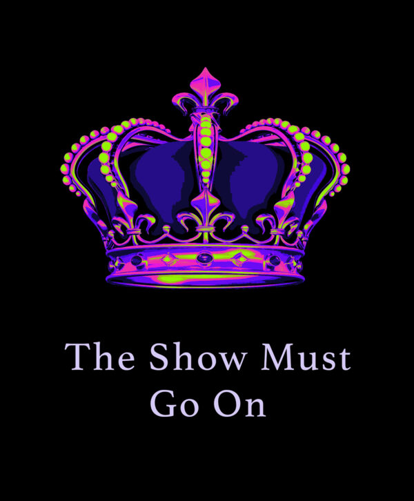 The Show Must Go On